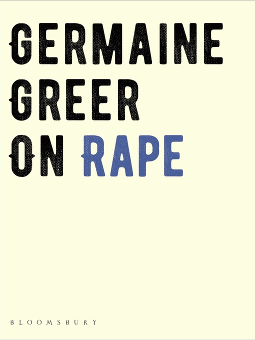 Title details for On Rape by Germaine Greer - Available